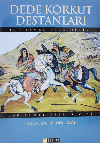 Dede Korkut Destanları - Bilgin Adalı