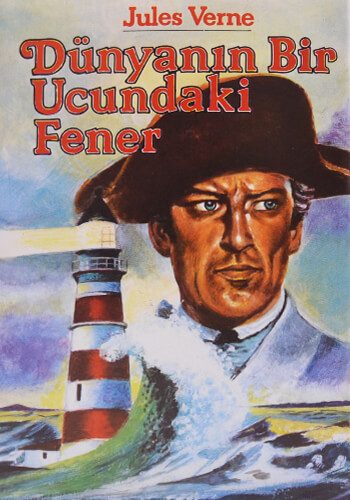 Dünyanın Bir Ucundaki Fener - Jules Verne