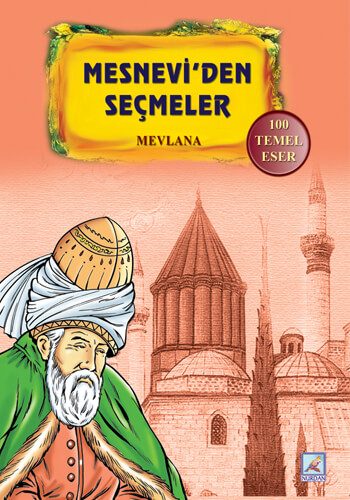 Mesnevi'den Seçmeler - Mevlana