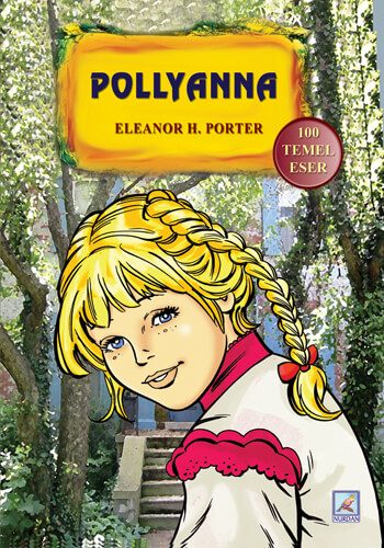 Pollyanna  - Eleanor H. Porter
