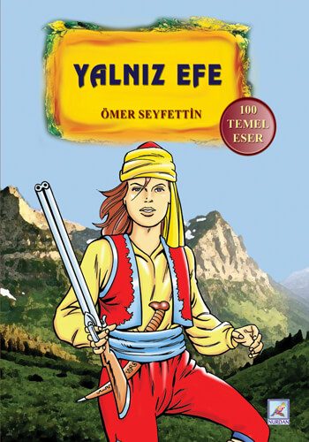 Yalnız Efe - Ömer Seyfettin