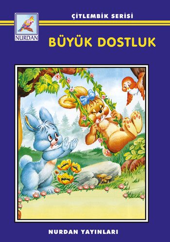 Büyük Dostluk - Çitlembik Serisi