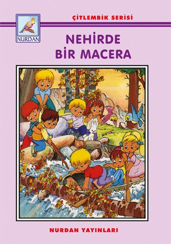 Nehirde Bir Macera - Çitlembik Serisi