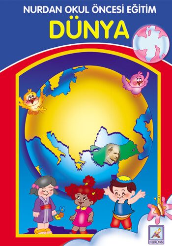 Dünya - Nurdan Okul Öncesi Eğitim