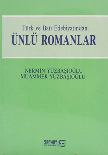 Türk ve Batı Edebiyatından Ünlü Romanlar